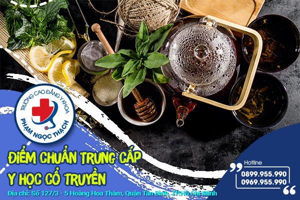 Trung cấp Y học Cổ truyền điểm chuẩn lấy bao nhiêu trong năm 2026?