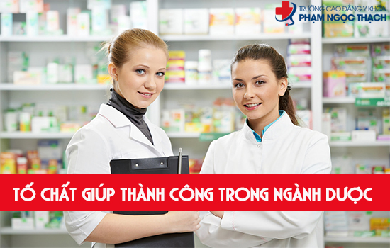 Những tố chất khẳng định 100% Bạn sẽ thành công trong ngành Dược