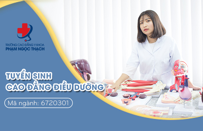 Trường Cao đẳng Y khoa Phạm Ngọc Thạch tuyển sinh Cao đẳng Điều dưỡng