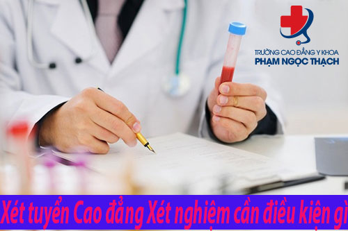 điều kiện x&eacute;t tuyển cao đẳng x&eacute;t nghiệm tphcm