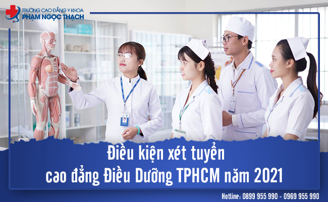 Điều kiện tuyển sinh Cao đẳng Điều dưỡng tphcm năm 2021